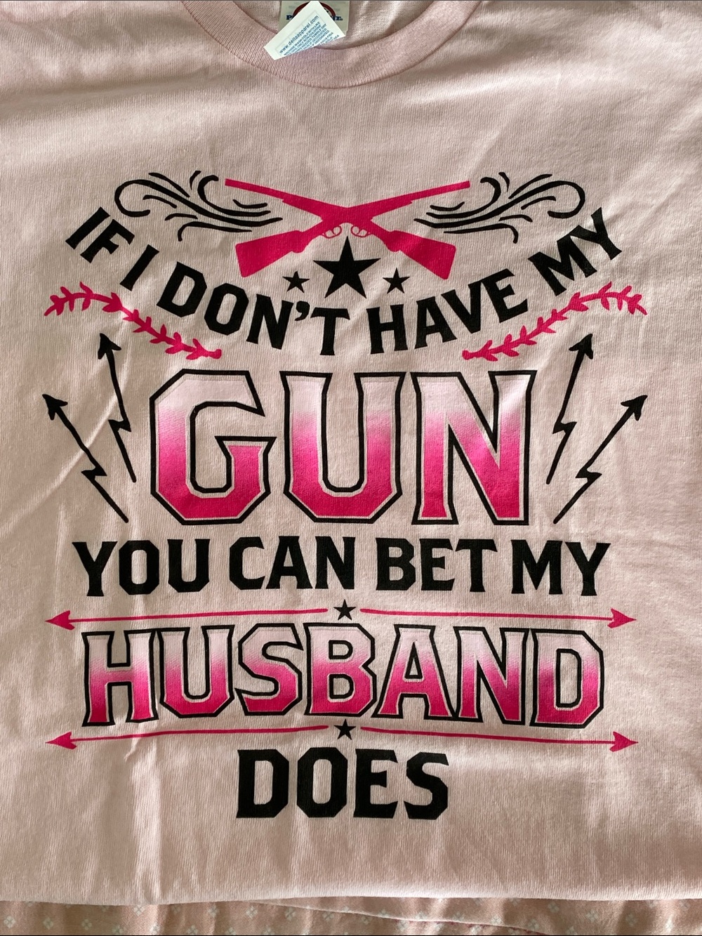 NWOT If I Don't Have My Gun You Can Bet My Husband Does Pink Graphic Tee🩷🩷